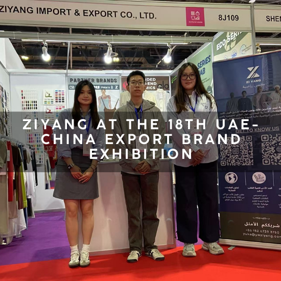 ZIYANG at the 18th UAE-China Export Brand Exhibition: Deepening Our Middle East Presence