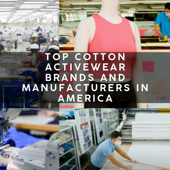 Top Cotton Activewear Brands and Manufacturers in America